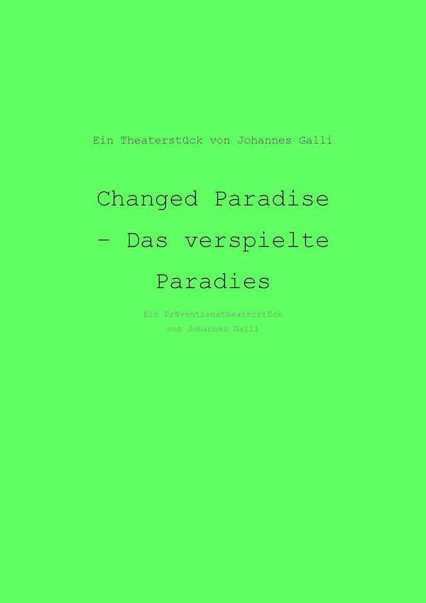 Changed Paradise – Das veränderte Paradies