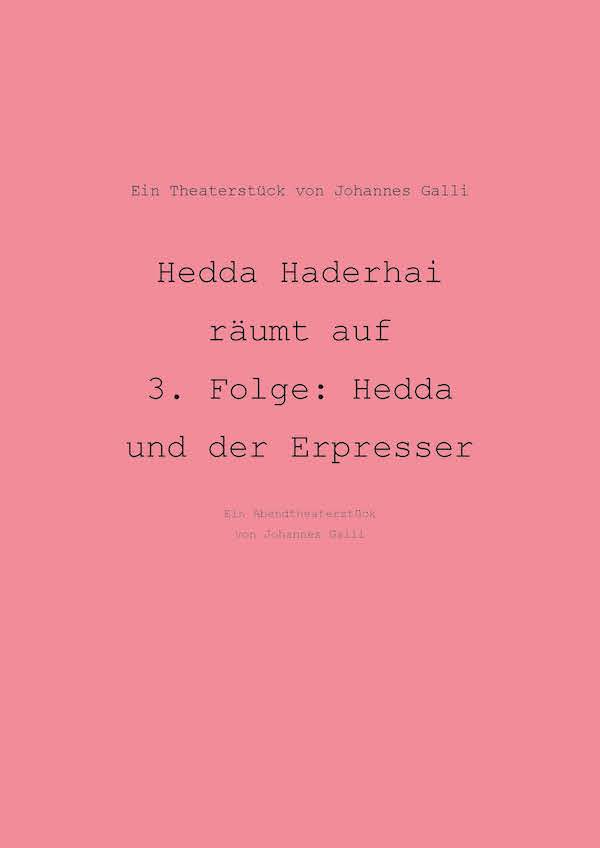 Hedda Haderhai räumt auf – 3. Folge: Hedda und der Erpresser