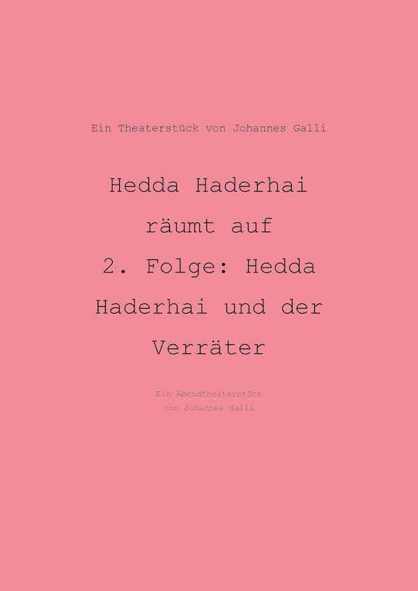 Hedda Haderhai räumt auf – 2. Folge: Hedda Haderhai und der Verräter