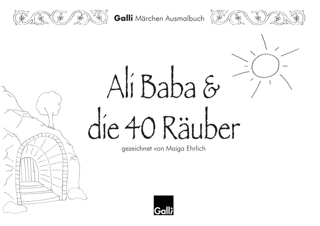 Märchen Ausmalbuch Ali Baba & die 40 Räuber Galli Verlag e.V.
