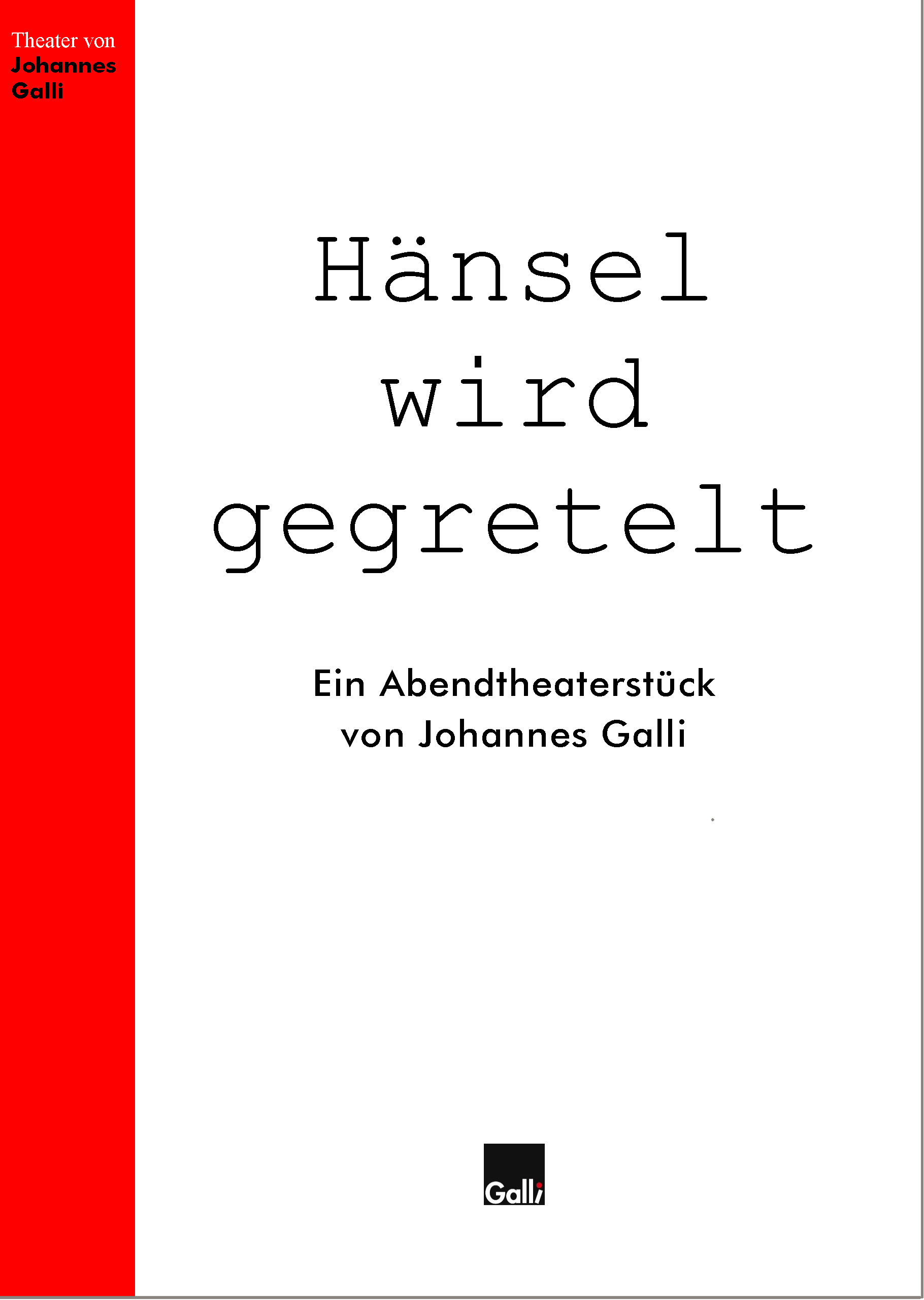 Hänsel wird gegretelt