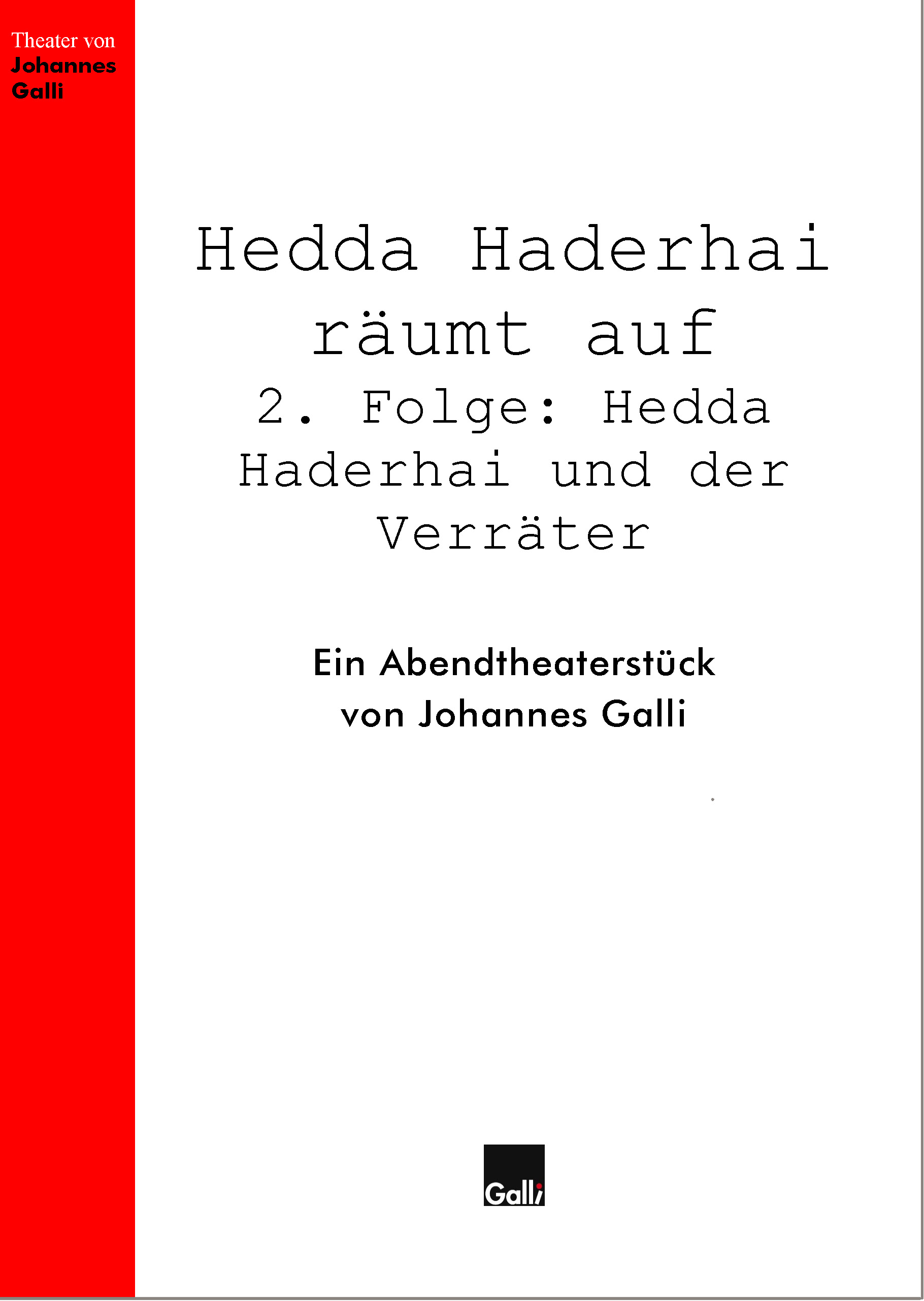 Hedda Haderhai räumt auf – 2. Folge: Hedda Haderhai und der Verräter